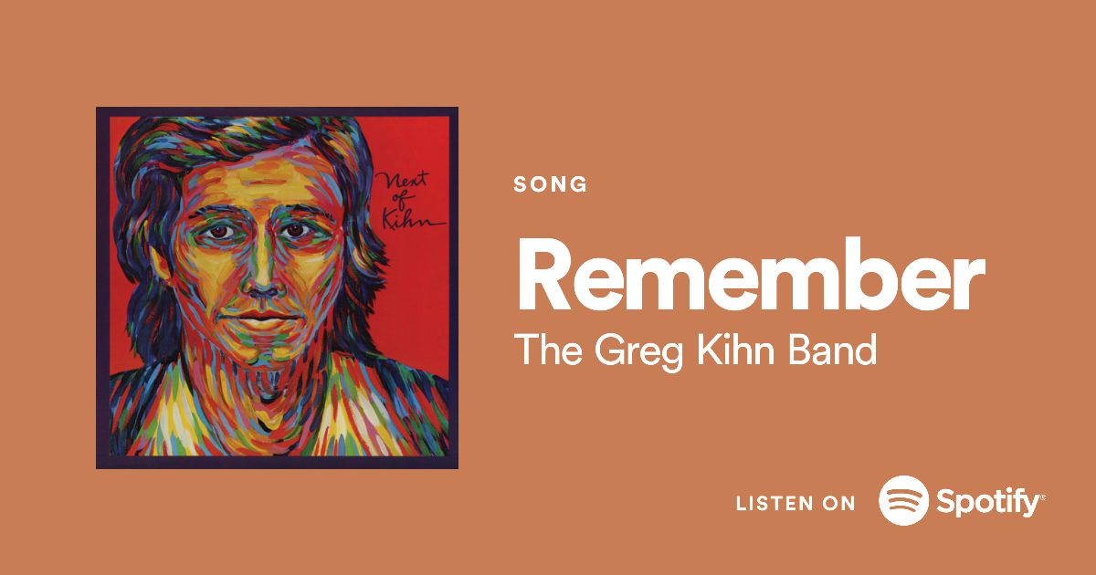 “Remember” Next of Kihn Greg Kihn Band